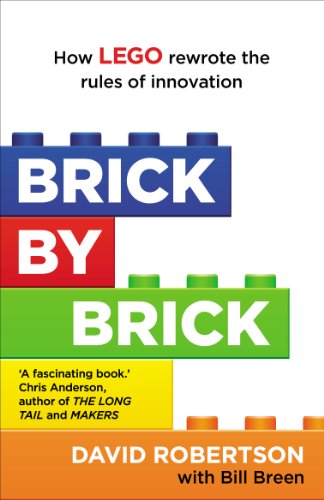 Brick by Brick: How LEGO Rewrote the Rules of Innovation and Conquered the Global Toy Industry von Random House Books for Young Readers